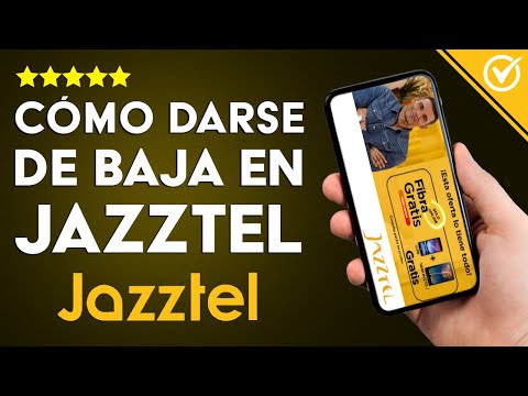 Cómo Darse de Baja en Jazztel por Internet, Email o Llamada para Siempre