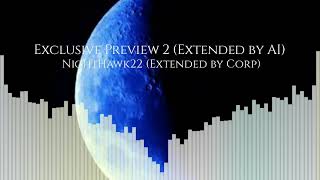 NightHawk22 - Exclusive Preview 2 (Extended by AI)