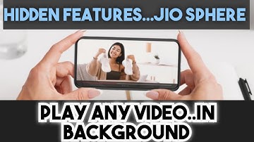 How to play Videos in background | Jio sphere hidden features #jiosphere #appscope #video