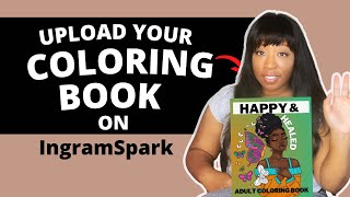 IngramSpark Publishing Step by Step | How to Self Publish your Book