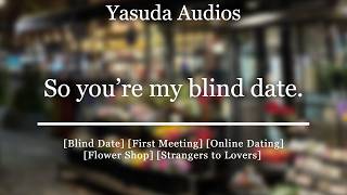 Accidentally Meeting Your Blind Date | [First Meeting] [Strangers to Lovers] Audio RP