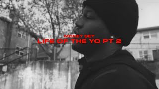 Money Set - Life of the Yo Pt.2 (Official Music Video) shot by @Ben104K