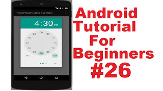 Android Tutorial for Beginners 26 #  Android TimePicker Dialog ( TimePickerDialog )