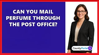 Can You Mail Perfume Through The Post Office