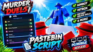 Murder Duels Script Pastebin Aimbot, Hitbox, Instant Unlock Skills More Keyless