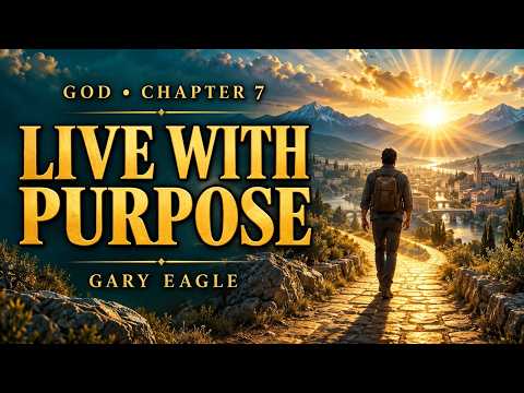 God: Living with Purpose – Chapter 7 — film preview