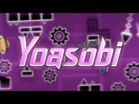 Geometry Dash [2.11] "Yoasobi Layout" 100% (Extreme Demon) by Skrypto.