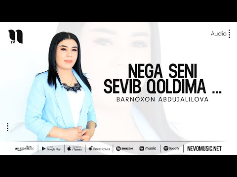 Barnoxon Abdujalilova — Nega seni sevib qoldima (audio 2022)