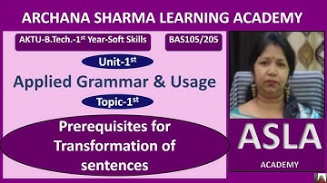 1.1 Transformation of sentences| U-1|Soft Skills BAS-105/205| B.Tech| AKTU |