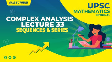 UPSC Mathematics Optional (in Hindi) | Complex Analysis | Lecture 33