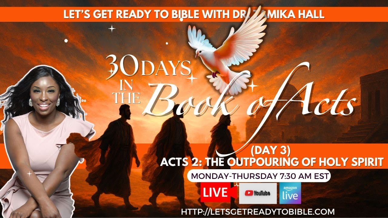 (Day 3)  Acts 2: The Outpouring of Holy Spirit