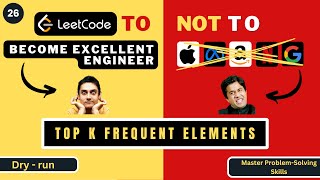 Top K Frequent Elements | Dry Run | Leetcode 347 | Progression90
