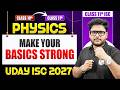 ISC Class 11 Physics Complete Basics in One Video🔥 | Bridge Course | Make Your Basics Strong