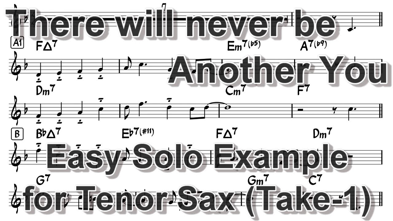 There will never be another you - Easy Solo Example for Tenor Sax -  Take 1