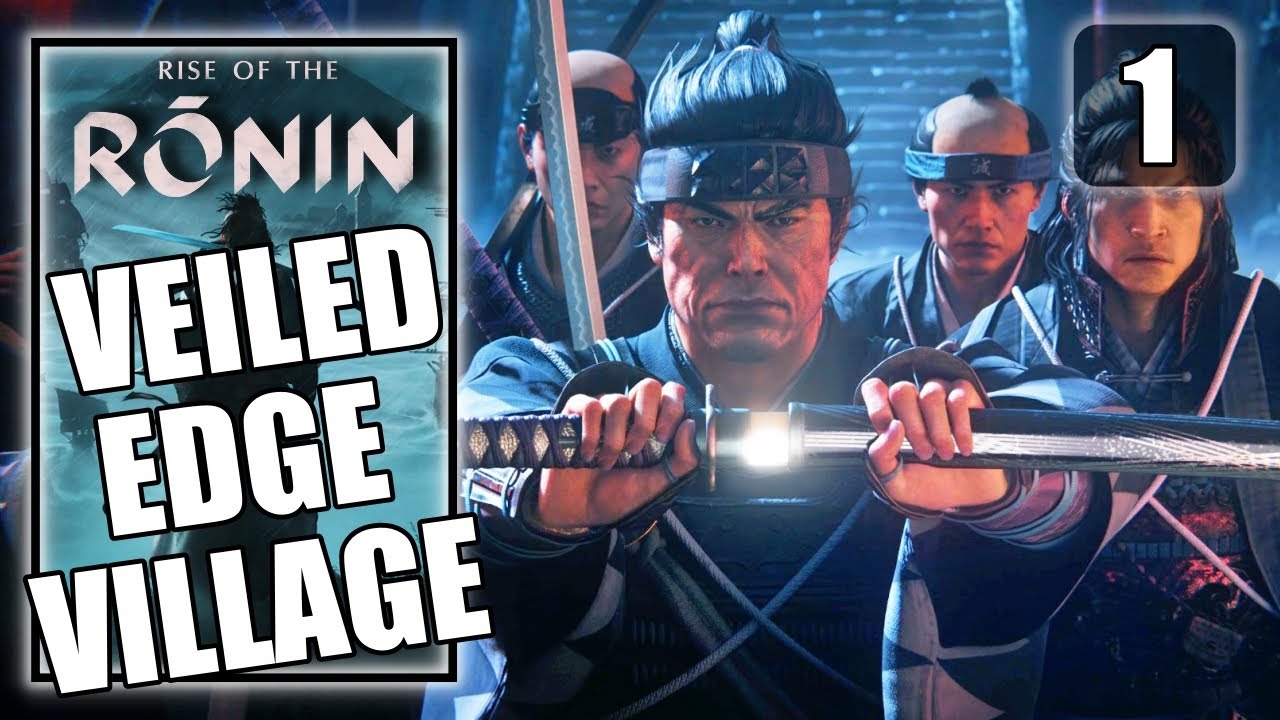 Rise of the Ronin – Veiled Edge Village - No Commentary Walkthrough Part 1