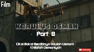 Korulus Osman | Sub Indo | Part 8 | Season 1 | @m2mmovie425