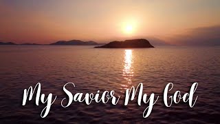 Aaron Shust | My Savior My God (Lyrics)