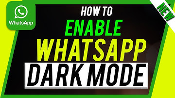 How to Enable Dark Mode on WhatsApp - New Update