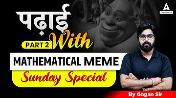 Study Maths in Meme Style With Gagan Makkar Sir | Class 10 Maths  | Special Sunday Maths Classes
