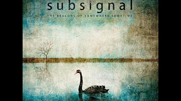 Subsignal - The Beacons of Somewhere Sometime (The 4th CD-Album)