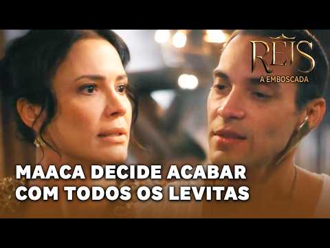 REIS - A EMBOSCADA: Maaca decide traçar plano para acabar com todos os levitas