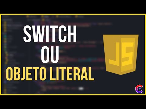 Javascript#09 - Switch ou um Objeto Literal