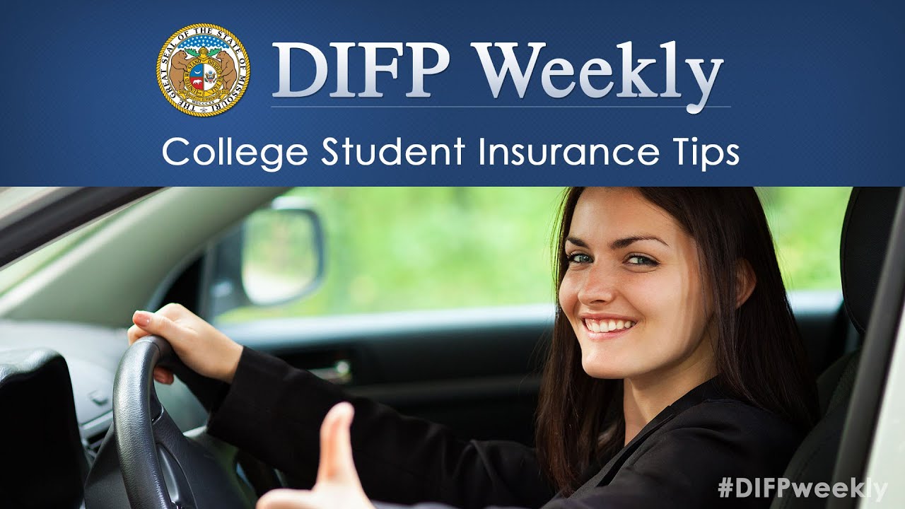 DIFP Weekly College Student Insurance Tips YouTube DIFP Weekly College Student Insurance Tips YouTube
