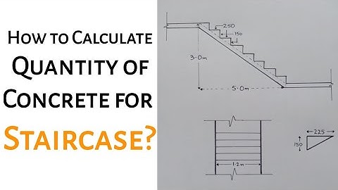 How to Calculate Quantity of Concrete for Staircase?| Volume of Concrete in Staircase