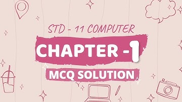 Std 11 Computer 💻 Ch:-1 Swadhyay Mcq Solution #computer