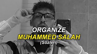 Organize - Muhammed Salah (Sözleri) Resimi