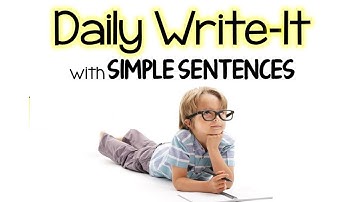 Writing Simple Sentences in Primary (K-2) with Daily Write-It