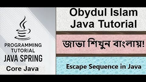 Bangla Java Tutorial 012 - Escape Sequence in Java | Core Java