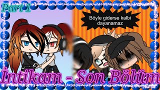İntikam 10.Bölüm Sezon Sonu - Son Bölüm - Gacha Life Part 1