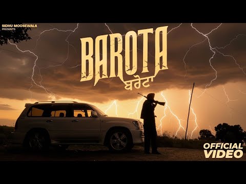 BAROTA – Sidhu Moose Wala (Official Music Video) | Latest Punjabi Songs 2025 | New Punjabi Song 2025