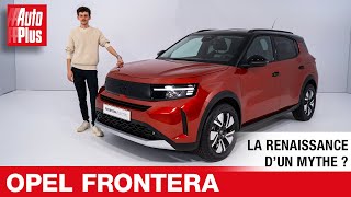 À bord de - OPEL FRONTERA : la renaissance d'un MYTHE ? Resimi