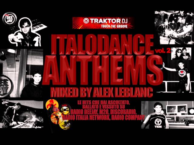 ITALODANCE MEGAMIX - ItaloDanceAnthems Mixed by AlexLeblanc - VOL.2 class=