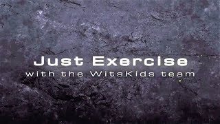WitsKids Just Exercise