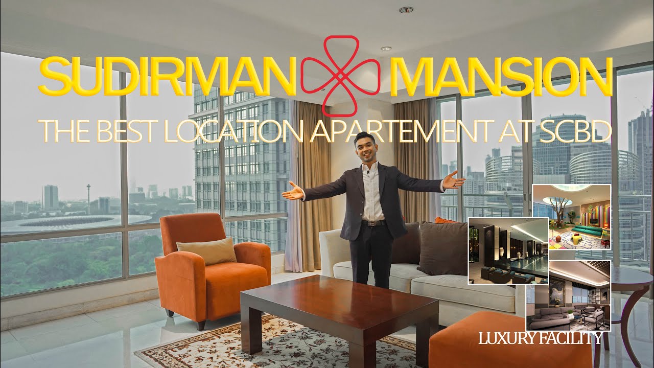 APARTEMENT SUDIRMAN MANSION : APARTEMENT MEWAH BERKELAS DITENGAH KOTA JAKARTA