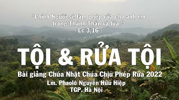 TỘI VÀ RỬA TỘI, Chúa Nhật Chúa Chịu Phép Rửa - 2022
