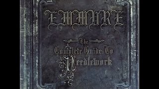 Emmure - The Complete Guide To Needlework (Full EP) 2006