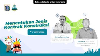 🔴Webinar Bina Konstruksi - 'Menentukan Jenis Kontrak Konstruksi' #Jakarta #WebinarBinaKonstruksi