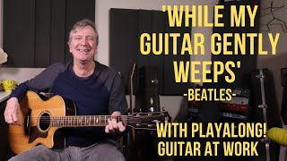 Download Lagu How to play 'While My Guitar Gently Weeps' by the Beatles MP3