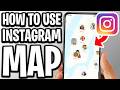 How To Use Instagram Map - Full Guide