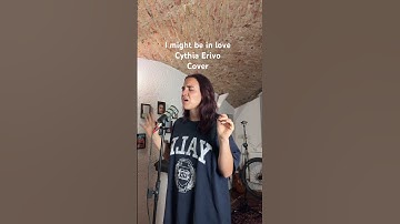 Thumbnail of I might be in love Cynthia Erivo Cover #cover #songs