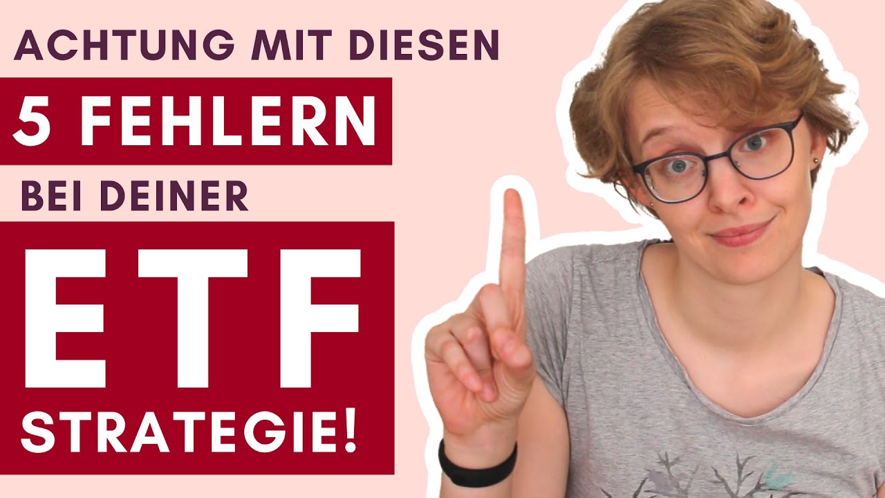 Achtung! Vermeide diese 5 Fehler, wenn du in ETFs investierst ...