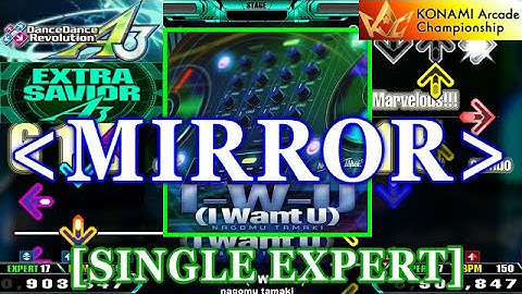 [MIRROR] DDR A3 - I-W-U (I Want U) / nagomu tamaki [SINGLE EXPERT] 譜面確認+Clap
