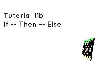Microbit Tutorial 11b - If Then Else