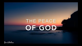 The Peace of God - 2 Hour Peaceful & Calming Music | Meditation Music | Worship Music | Prayer Music