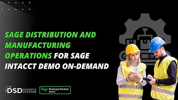Sage Distribution and Manufacturing Operations for Sage Intacct Demo On-Demand