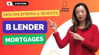 B Lender Mortgages Misconceptions And Benefits